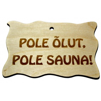 Plywood sign "Pole õlut..." Small VS39