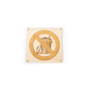 Plywood sign ''Label Prohibition of garbage'' S04