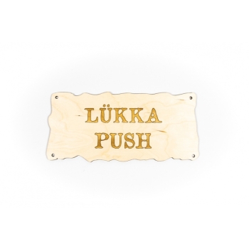 Plywood sign "Lükka/Push'' S01