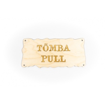 Plywood sign "Tõmba/Pull" S02