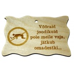 Plywood sign "Võõraid joodikuid pole vaja..." Small VS24