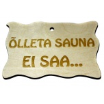 Plywood sign "Õlleta sauna ei saa..." Small VS43